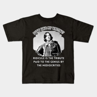 Writer T-Shirt Ridicule is the tribute paid to the GENIUS by the mediocrities Poster T-shirt Kids T-Shirt